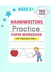 Handwriting Practice Paper Workbook for Toddlers & Pre-K