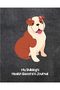 My Bulldog's Health Record & Journal