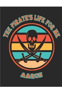 The Pirate's Life For Me Aaron