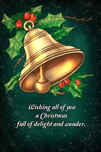 Wishing all of you a Christmas full of delight and wonder.