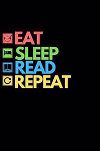 Eat Sleep Read Repeat