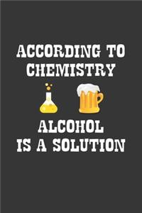 According To Chemistry Alcohol Is A Solution Notebook