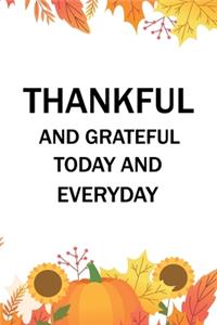 Thankful and grateful today and everyday