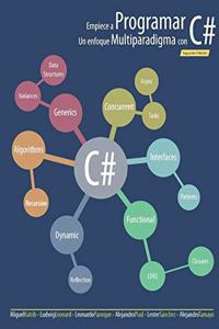 Empiece a Programar. Un enfoque multiparadigma con C#