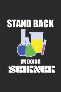 Stand Back I'm Doing Science