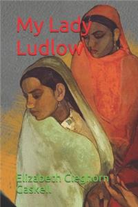 My Lady Ludlow