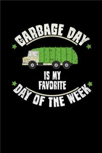 My Favorite Day is Garbage Day