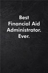 Best Financial Aid Administrator. Ever.