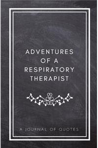 Adventures of A Respiratory Therapist