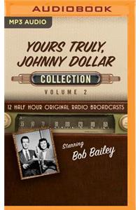 Yours Truly, Johnny Dollar Collection 2
