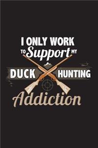 Duck Hunting Addiction