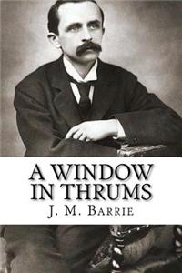 A Window in Thrums