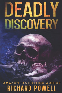 Deadly Discovery