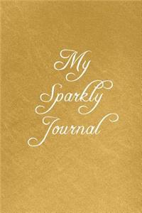 My Sparkly Journal: Gold Foil Cover - College Ruled Premium Notebook - Journal