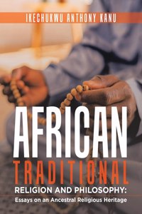 African Traditional Religion and Philosophy