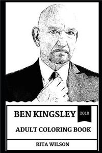 Ben Kingsley Adult Coloring Book: Academy Award and Golden Globe Award Winner, Legendary Actor and Hollywood Icon Inspired Adult Coloring Book