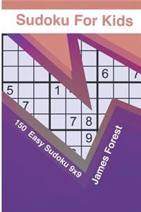 Sudoku for Kids 150 Easy Sudoku 9x9