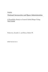 A Feasibility Study to Control Airfoil Shape Using Thunder