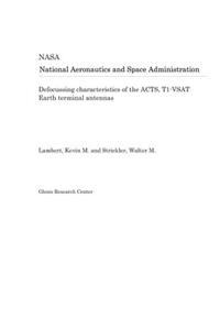 Defocussing Characteristics of the Acts, T1-Vsat Earth Terminal Antennas