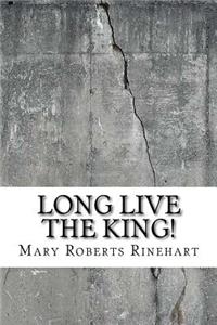 Long Live the King!
