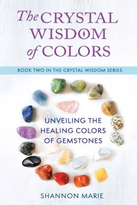 Crystal Wisdom of Colors