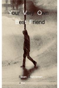 Your Very Own Best Friend