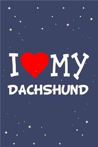 I Love My Dachshund Dog Breed Journal Notebook