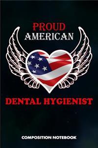 Proud American Dental Hygienist