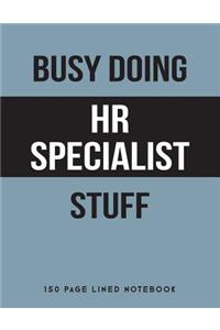 Busy Doing HR Specialist Stuff