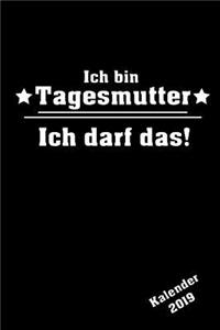 Ich Bin Tagesmutter Ich Darf Das! Kalender 2019