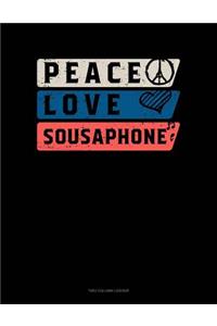 Peace Love Sousaphone