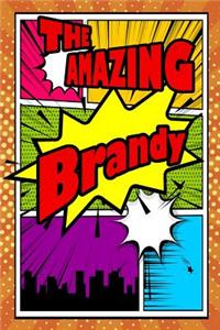 The Amazing Brandy: Draw and Write Journal Writing Drawing Notebook Featuring 120 Pages 6x9