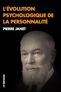 L'Ã?volution Psychologique de la PersonnalitÃ©: Version IntÃ©grale