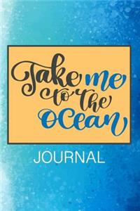 Take Me to the Ocean Journal