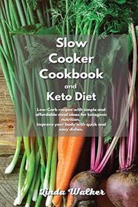 Slow Cooker Cookbook and Keto Diet