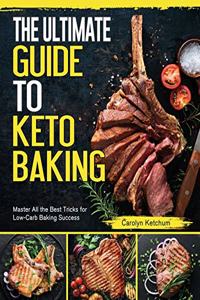 The Ultimate Guide to Keto Baking