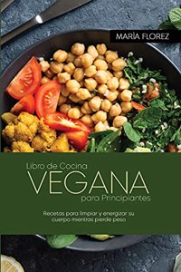 Libro de Cocina Vegana para Principiantes