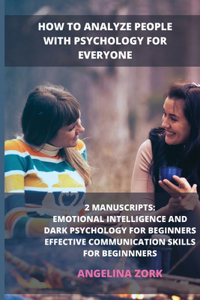 How to Analyze People with Psychology for Everyone