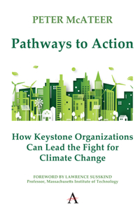 Pathways to Action, How Keystone Organizations Can Lead the Fight for Climate Change