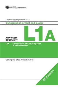 Approved Document L1a: Conservation of Fuel and Power (New Dwellings)