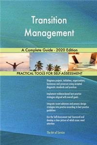 Transition Management A Complete Guide - 2020 Edition