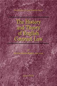 The History and Theory of English Contract Law
