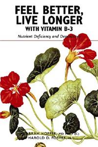 Feel Better, Live Longer with Vitamin B-3