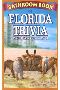 Bathroom Book of Florida Trivia