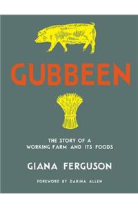 Gubbeen: The Story of a Working Farm and Its Foods