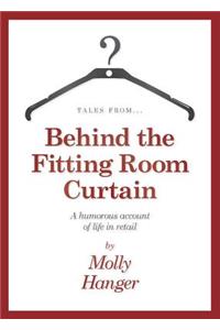Tales from Behind the Fitting Room Curtain