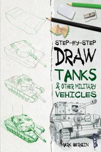 Draw Tanks & Other Military Vehicles