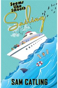 Seems Like Smooth Sailing