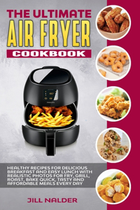 The Ultimate Air Fryer Cookbook