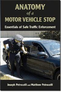 Anatomy of a Motor Vehicle Stop: Essentials of Safe Traffic Enforcement - Scenario-Based